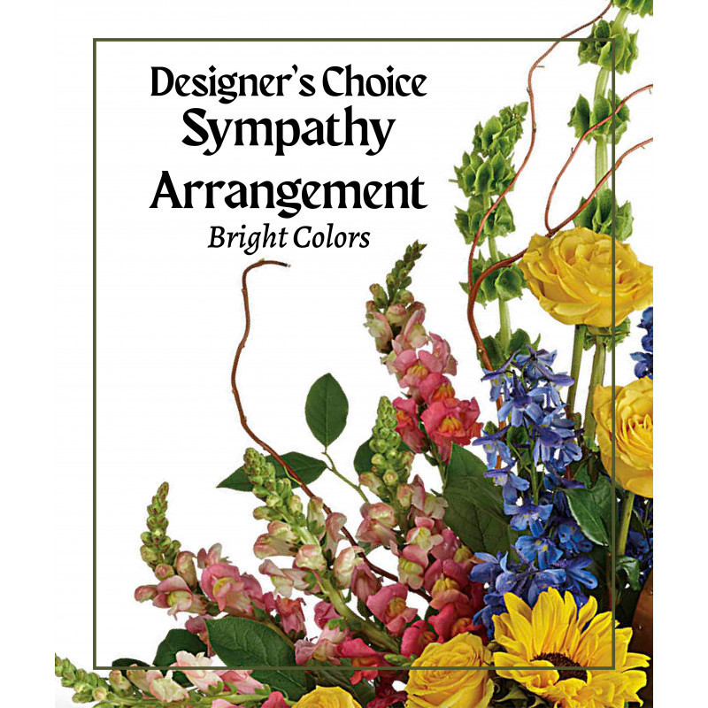 DESIGNERS CHOICE BRIGHT COLORED SYMPATHY ARRANGEMENT  - Same Day Delivery