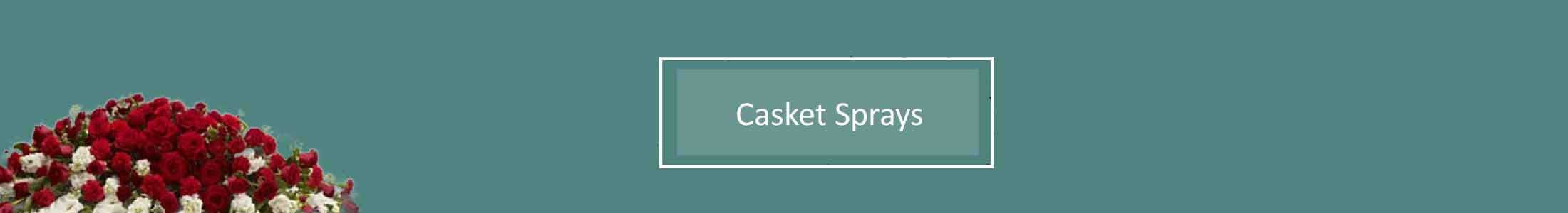 Casket Flowers, Flowers For Funeral Casket